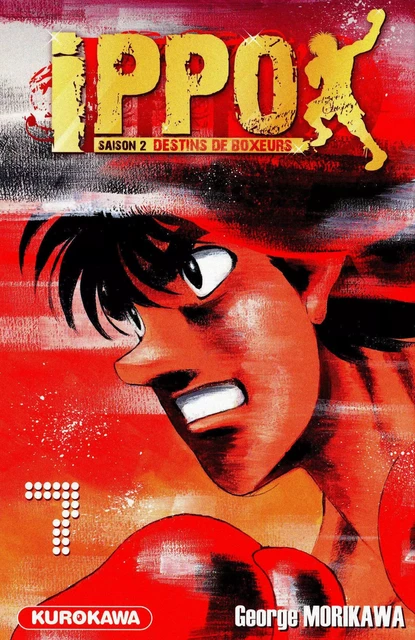 Ippo - saison 2, Destins de boxeurs - tome 07 - George Morikawa - Univers Poche