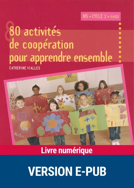 80 activités de coopération pour apprendre ensemble - Catherine Vialles - Retz