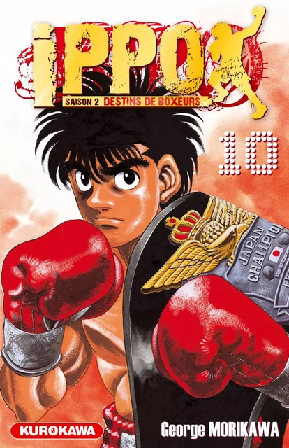 Ippo - saison 2, Destins de boxeurs - tome 10 - George Morikawa - Univers Poche