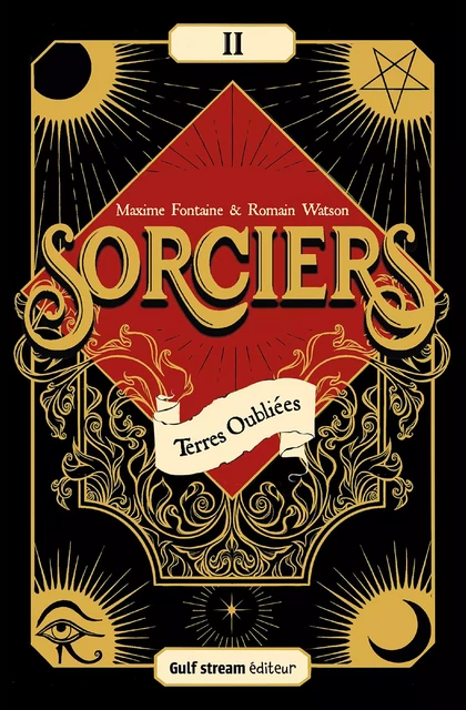 Sorciers - Tome 2 Terres oubliées - Maxime Fontaine, Romain Watson - Gulf stream Editeur