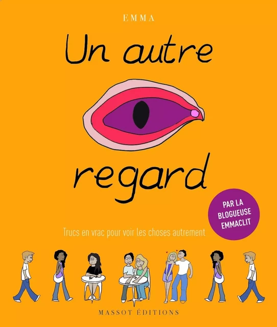 Un autre regard - Emma Clit - MASSOT EDITIONS