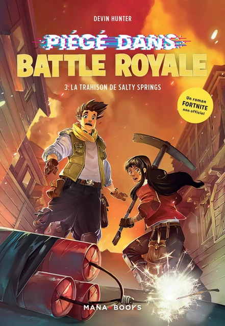 Piégé dans Battle Royale T03 : La trahison de Salty Springs (ePub) - Devin Hunter - AC média