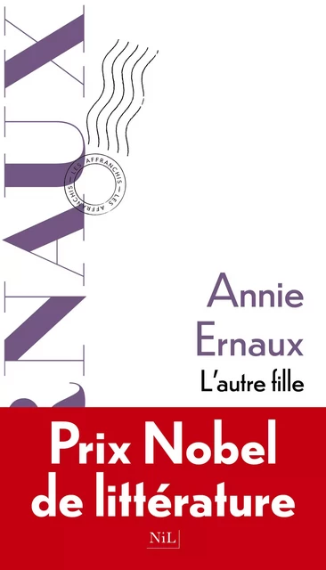 L'Autre Fille - Prix Nobel de Littérature 2022 - Annie Ernaux - Groupe Robert Laffont