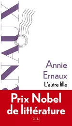 L'Autre Fille - Prix Nobel de Littérature 2022