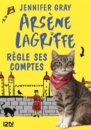 Arsène Lagriffe règle ses comptes - tome 2