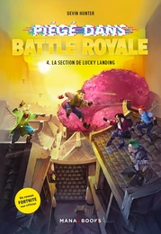 Piégé dans Battle Royale T04 : La section de Lucky Landing (ePub)