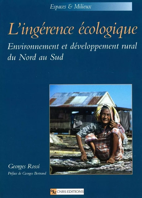 L'Ingérence écologique - Georges Rossi - CNRS editions