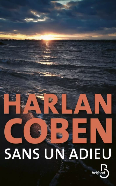 Sans un adieu - Harlan COBEN - Place des éditeurs