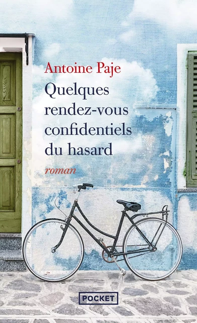 Quelques rendez-vous confidentiels du hasard - Antoine Paje - Univers Poche