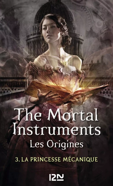 The Mortal Instruments, Les origines - tome 3 - Cassandra Clare - Univers Poche