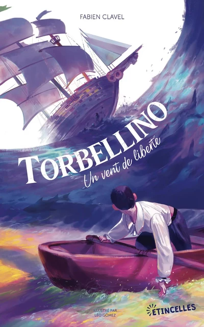 Torbellino, un vent de liberté - Fabien Clavel - Gulf stream Editeur