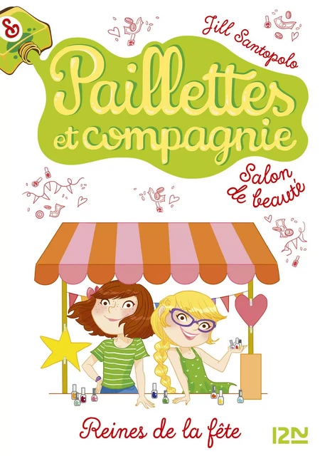 Paillettes et compagnie - tome 7 : Reines de la fête - Jill Santopolo - Univers Poche