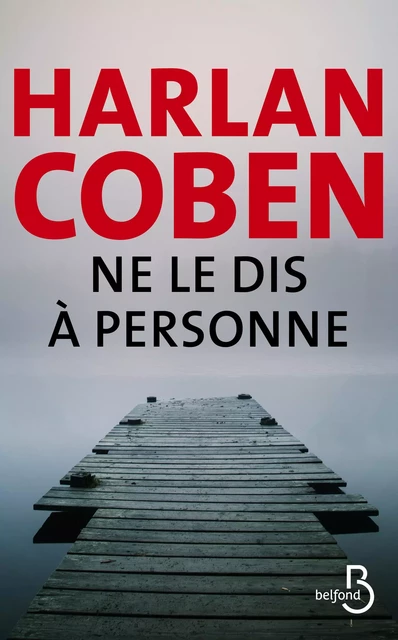 Ne le dis à personne - Harlan COBEN - Place des éditeurs