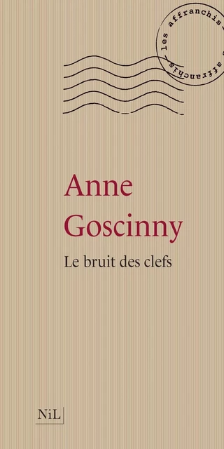 Le Bruits des clefs - Anne Goscinny - Groupe Robert Laffont