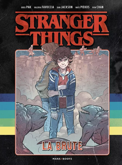 Stranger Things - La Brute (ePub) - Grégoire Kolpaktchy, Valeria Favoccia, Dan Jackson, Greg Pak - AC média