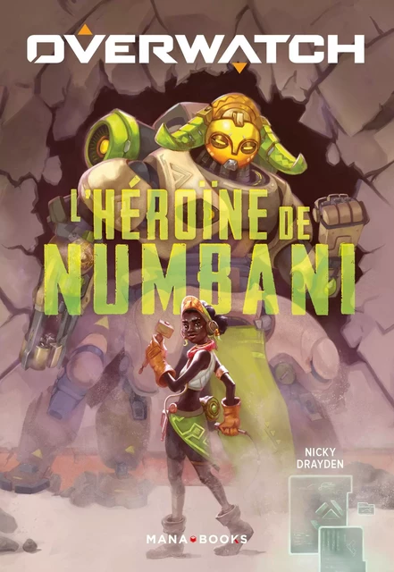 Overwatch - L'héroïne de Numbani (ePub) - Nicky Drayden - AC média