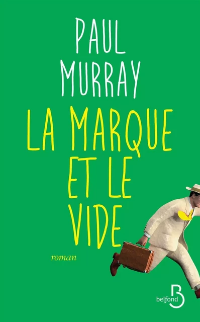 La Marque et le vide - Paul Murray - Place des éditeurs