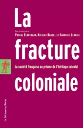 La fracture coloniale