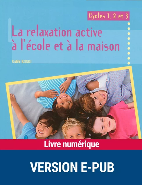 Relaxation active à l'école et à la maison - Samy Boski - Retz