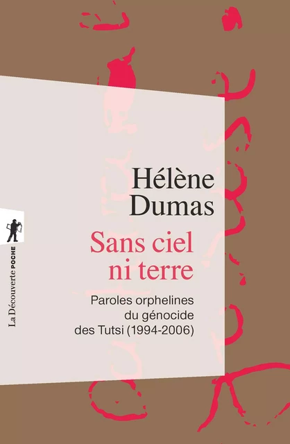 Sans ciel ni terre - Hélène Dumas - La Découverte