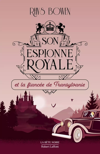 Son Espionne royale et la fiancée de Transylvanie - Tome 4 - Rhys Bowen - Groupe Robert Laffont