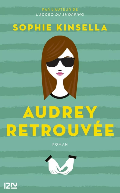 Audrey retrouvée - Sophie Kinsella - Univers Poche