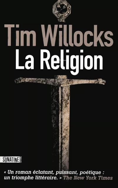 La Religion - Tim Willocks - Sonatine