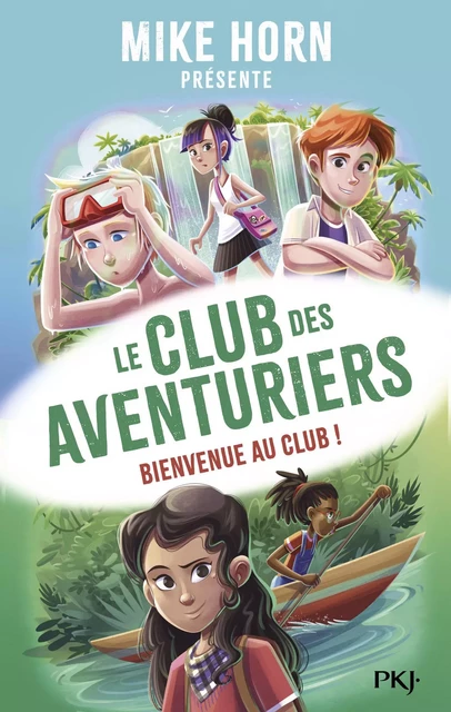 Le Club des aventuriers - tome 01 - Bertrand Puard - Univers Poche