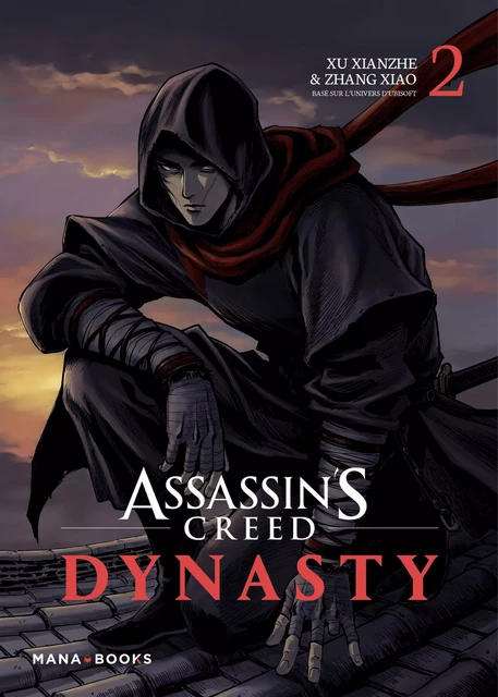 Assassin's Creed Dynasty T02 (ePub) - Xu Xianzhe, Zhang Xiao - AC média