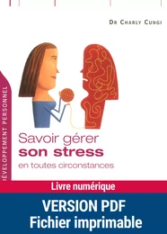 Savoir gérer son stress en toutes circonstances