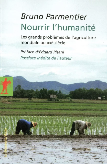 Nourrir l'humanité - Bruno Parmentier - La Découverte