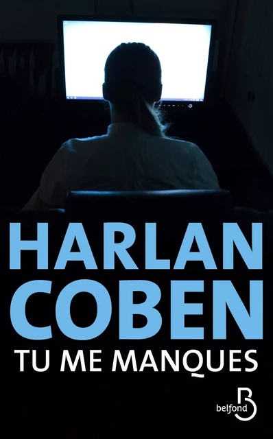 Tu me manques - Harlan COBEN - Place des éditeurs