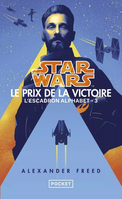 Star Wars L'Escadron Alphabet – tome 03: Le Prix de la victoire - Alexander Freed - Univers Poche