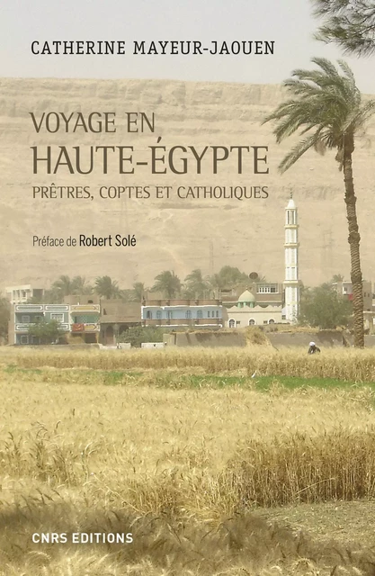 Voyage en Haute-Egypte - Catherine Mayeur-Jaouen - CNRS editions