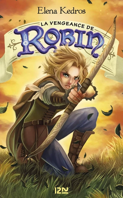 La Vengeance de Robin - tome 3 - Elena Kedros - Univers Poche