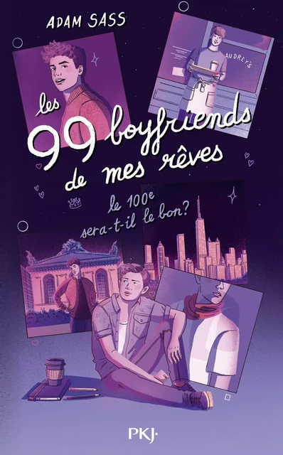 Les 99 boyfriends de mes rêves - Adam Sass - Univers Poche