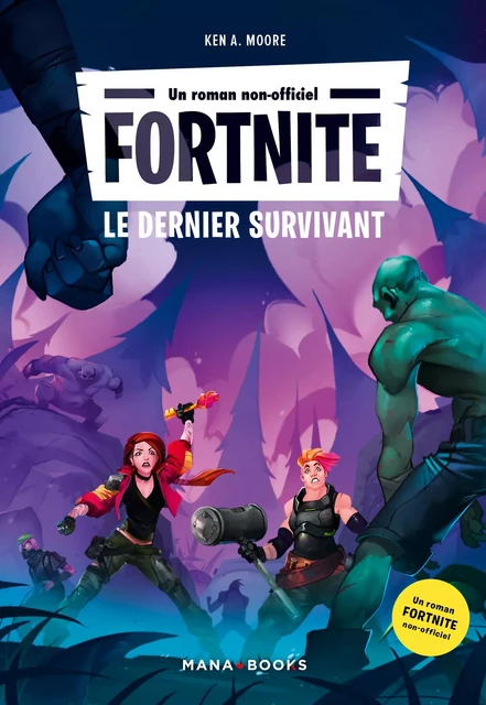 Fortnite - Le dernier survivant (ePub) - Ken A. MOORE - AC média