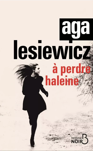 À perdre haleine - Aga Lesiewicz - Place des éditeurs