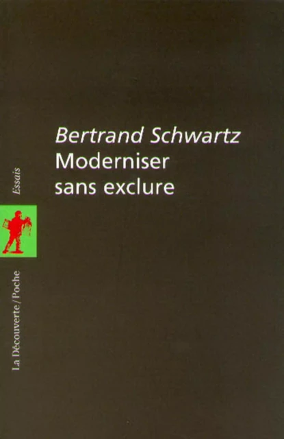 Moderniser sans exclure - Bertrand Schwartz, Louise L. Lambrichs - La Découverte