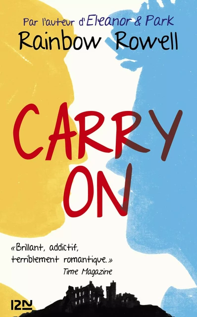 Carry On - Rainbow Rowell - Univers Poche