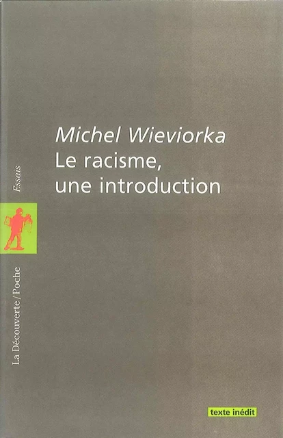 Le racisme, une introduction - Michel Wieviorka - La Découverte