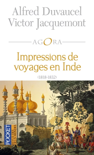 Impressions de voyages en Inde 1818-1832 - Alfred Duvaucel, Victor Jacquemont - Univers Poche