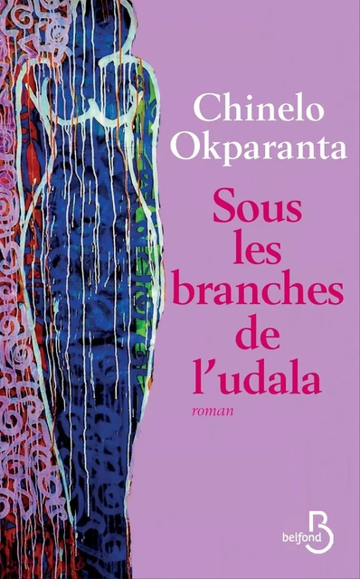 Sous les branches de l'udala - Chinelo Okparanta - Place des éditeurs