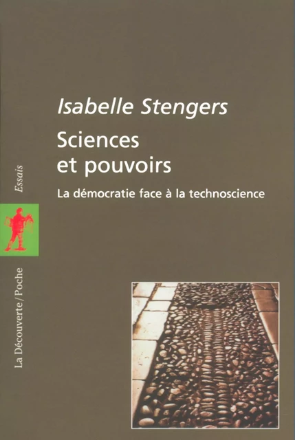 Sciences et pouvoirs - Isabelle Stengers - La Découverte