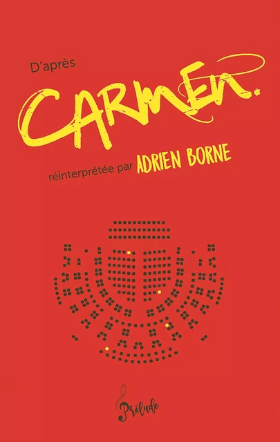 D'après Carmen - Adrien Borne - Gulf stream Editeur