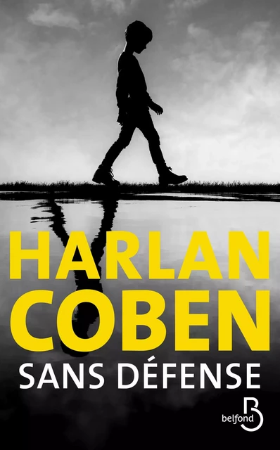 Sans défense - Harlan COBEN - Place des éditeurs