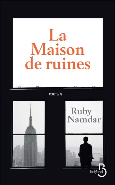 La Maison de ruines - Ruby Namdar - Place des éditeurs