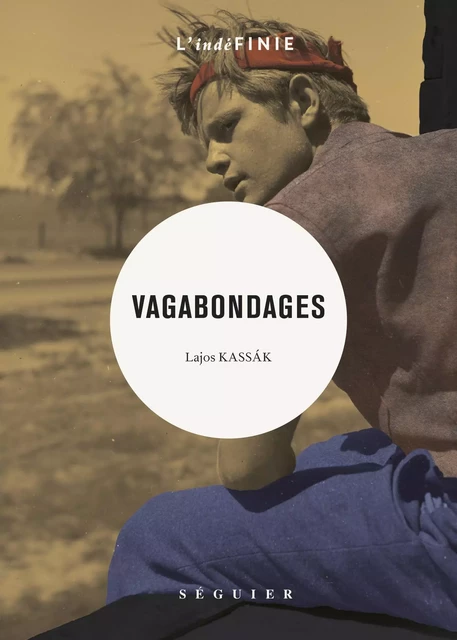 Vagabondages - Lajos Kassak - Groupe Robert Laffont