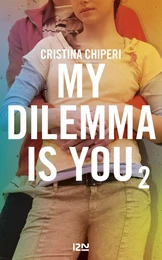 My Dilemma is You - tome 02