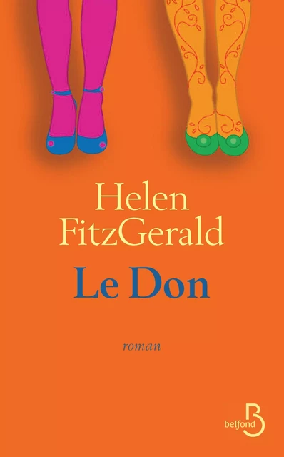 Le don - Helen FitzGerald - Place des éditeurs